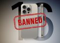 iphone 16 banned